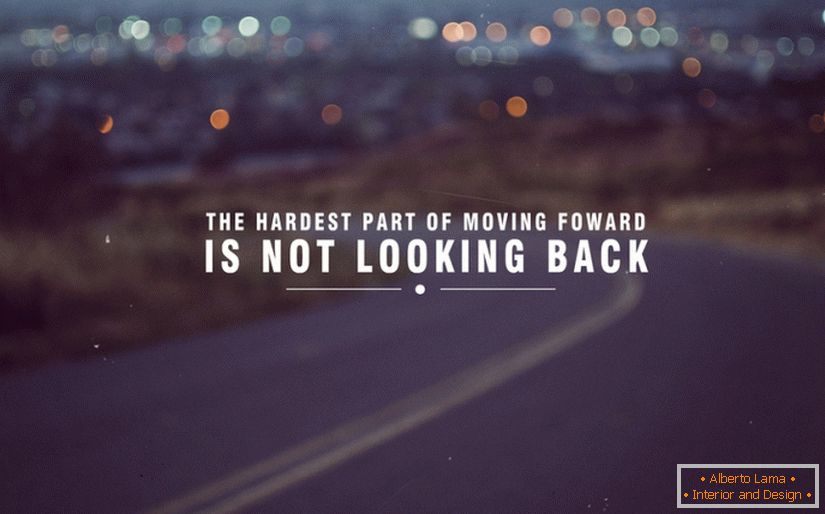 La parte más difícil de seguir adelante es no mirar hacia atrás
